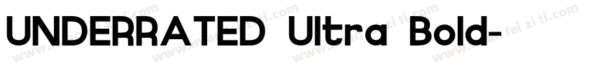 UNDERRATED Ultra Bold字体转换